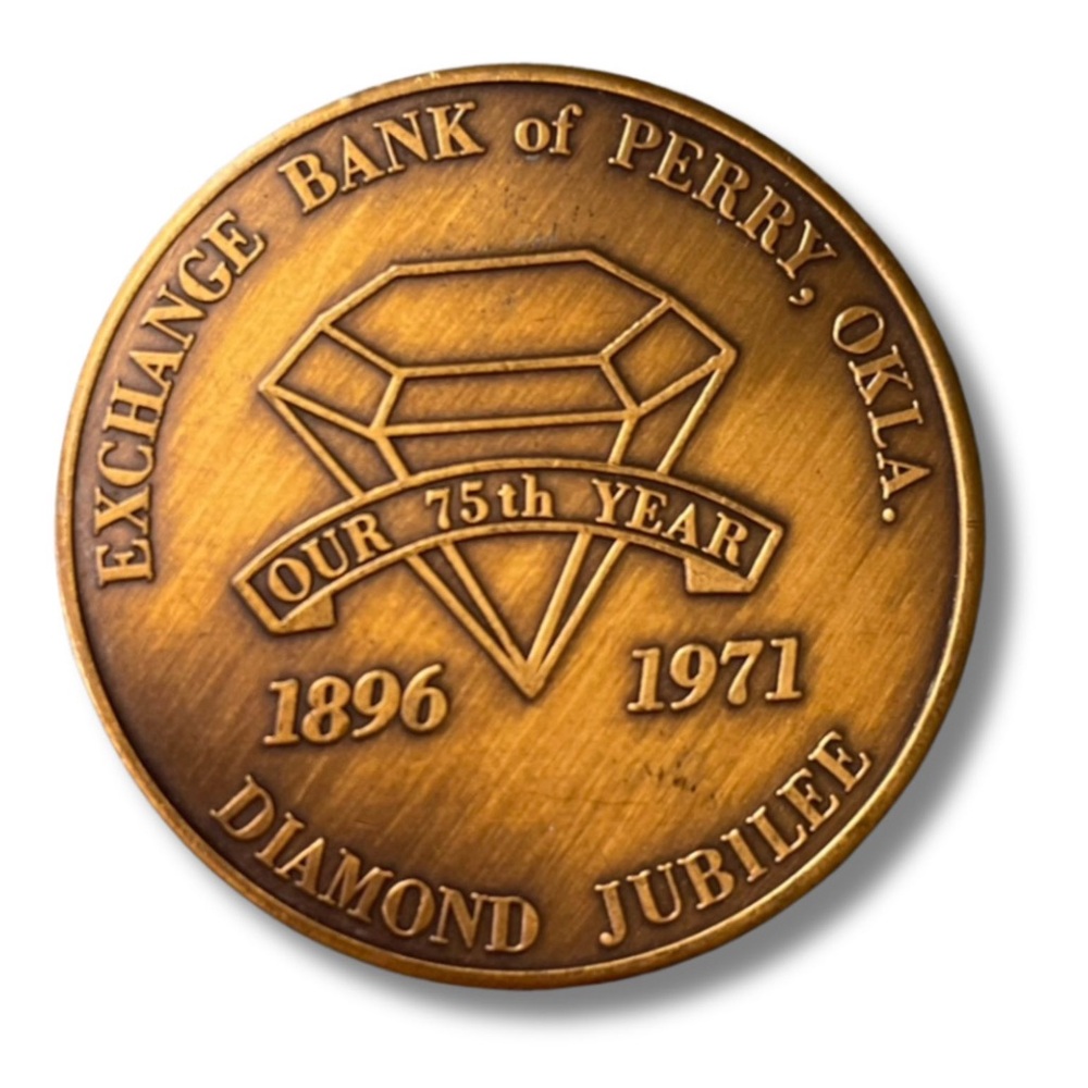 💎🏦🤎 Vintage Token 1971 Exchange Bank of Perry Oklahoma 75th Anniversary Coin